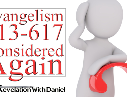 Evangelism 613-617 Considered Again