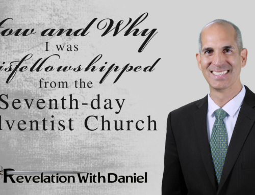 How and Why I was Disfellowshipped from the Seventh-day Adventist Church